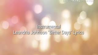 Leandria Johnson &quot;Better Days&quot; Lyrics
