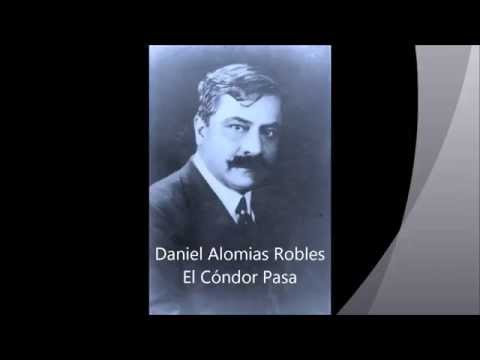 Daniel Alomia Robles - El Cóndor Pasa (Orquestal)