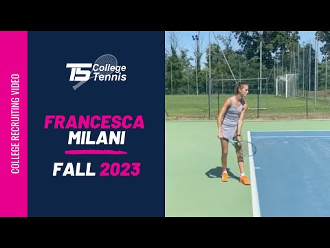 Francesca Milano College Tennis Recruiting Video Fall 2023