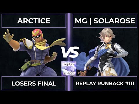 Replay Runback #111: Losers Final - Arctice vs MG | Solarose