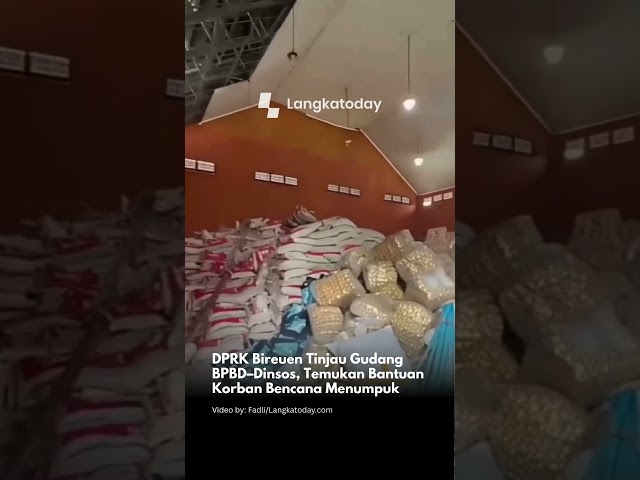 DPRK Bireuen Tinjau Gudang BPBD–Dinsos, Temukan Bantuan Korban Bencana Menumpuk