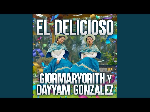 El Delicioso (feat. Dayyam González & Giormaryorith González)