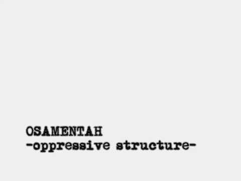 Osamentah  oppressive structure