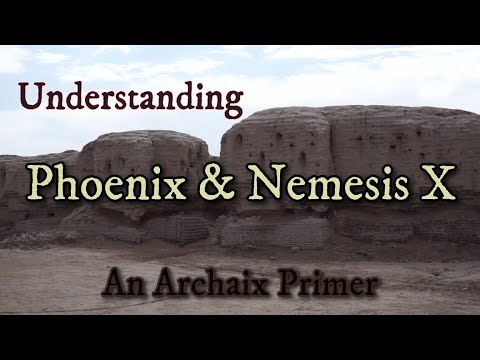 Understanding Phoenix & Nemesis X: An Archaix Primer