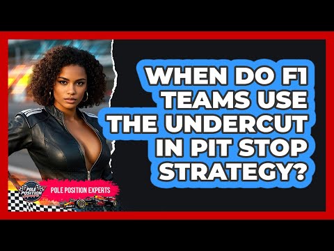 When Do F1 Teams Use The Undercut In Pit Stop Strategy? - Pole Position Experts