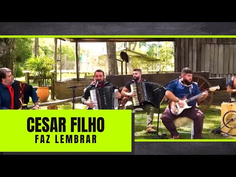 FAZ LEMBRAR - Cesar Filho - Gaiteiro (Programa De Campo e Alma)