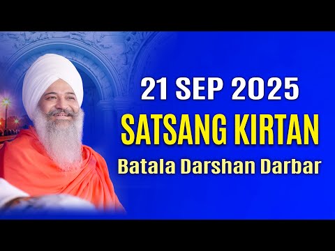 🔴 Live | Batala Darbar | Satsang Kirtan Samagam || 21-Sep -25 | Sant Trilochan Darshan Das Ji