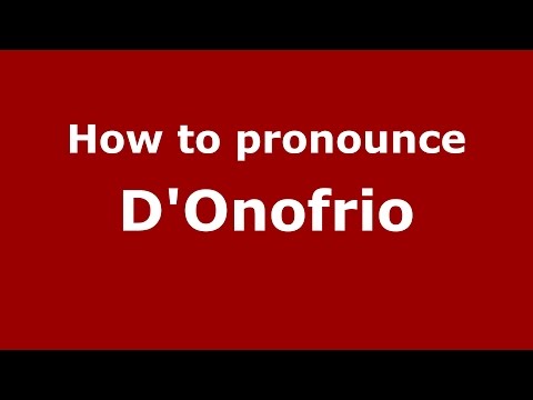 How to pronounce D'onofrio