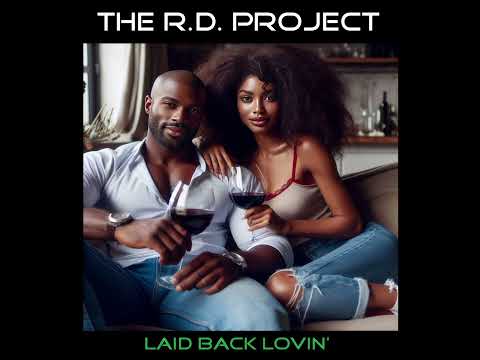THE R.D. PROJECT - Laid Back Lovin'