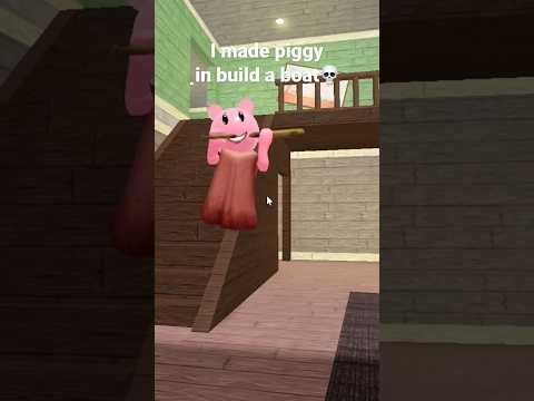 I made piggy in build a boat for treasure🤑💀 #roblox #funny #buildaboat