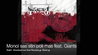 Dask - MONOI SAS STIN POLI MAS feat Giants - Solo Album Dask1 2010 Athens Giants