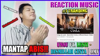 Download lagu UNGU FEAT LESTI | BISMILLAH CINTA | (REACTION  MUSIC VIDEO) mp3
