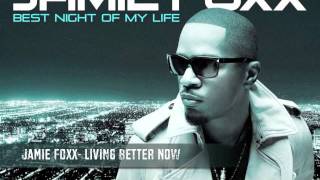Jamie Foxx- Living Better Now [HD]