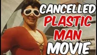 The Terrible Cancelled Plastic Man Movie | Cutshort
