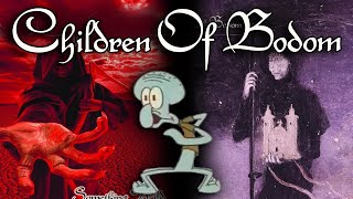 Children of Bodom songs be like