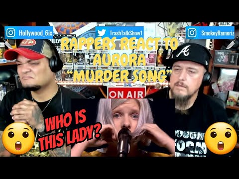 Rappers React To Aurora "Murder Song"!!! (5,4,3,2,1)