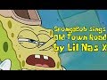 SpongeBob sings "Old Town Road" by Lil Nas X SpongeBob sings "Old Town Road" by Lil Nas X