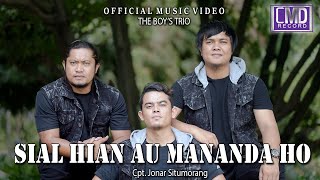 Lirik Lagu The Boy's Trio - Sial Hian Au Mananda Ho Lirik Lagu The Boy's Trio - Sial Hian Au Mananda Ho
