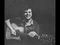 "Watermelon" - Leo Kottke live, May 1971, & Don/Tad live, November 1972