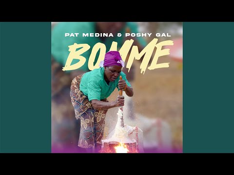 Pat Medina & Poshy Gal - Bomme (Official Audio)
