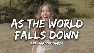 AXA, Aaron Richards - As the World Falls Down (Magic Cover Release)