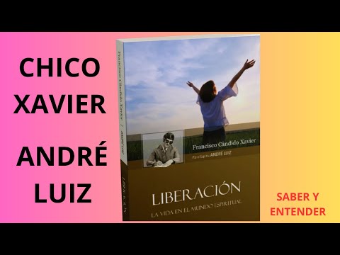 , title : 'Audiolibro LIBERACIÓN Médium CHICO XAVIER Espíritu André Luiz #espiritismo  #chicoxavier #audiolibro'