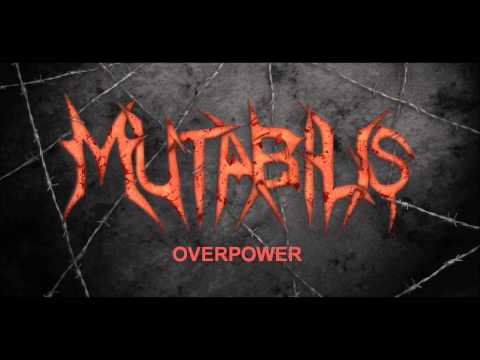 Mutabilis - Overpower