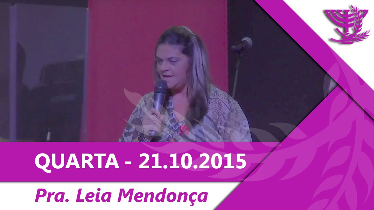Pra. Léa Mendonça - Culto de Quarta - 21 10