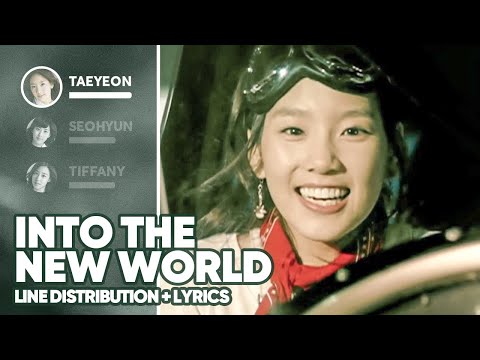 Girls' Generation - Into The New World (Line Distribution + Lyrics Color Coded) PATREON REQUESTED