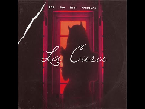 La Cura - K N O The Real Pressure (Lyrics)