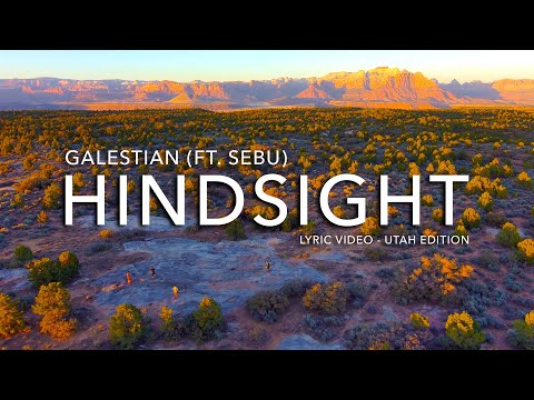 Galestian (ft. Sebu) - Hindsight (Radio Edit) [Official Lyric Video] - Utah Edition