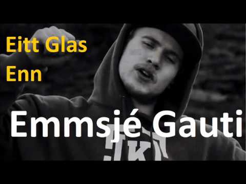 Eitt Glas Enn - Emmsjé Gauti (prod. By EthyOne)
