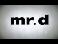 Mr. D Intro