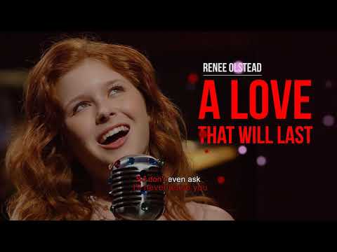 A Love That Will Last | Renee Olstead | Song and Lyrics