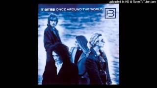 It Bites - Kiss Like Judas