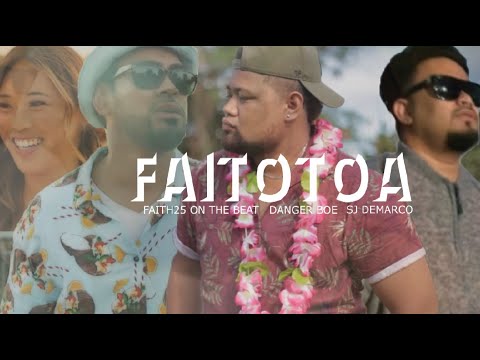 FAITOTOA - Faith25 Beats feat. DangerBoe & SJ Demarco  (OFFICIAL AUDIO WITH LYRICS)