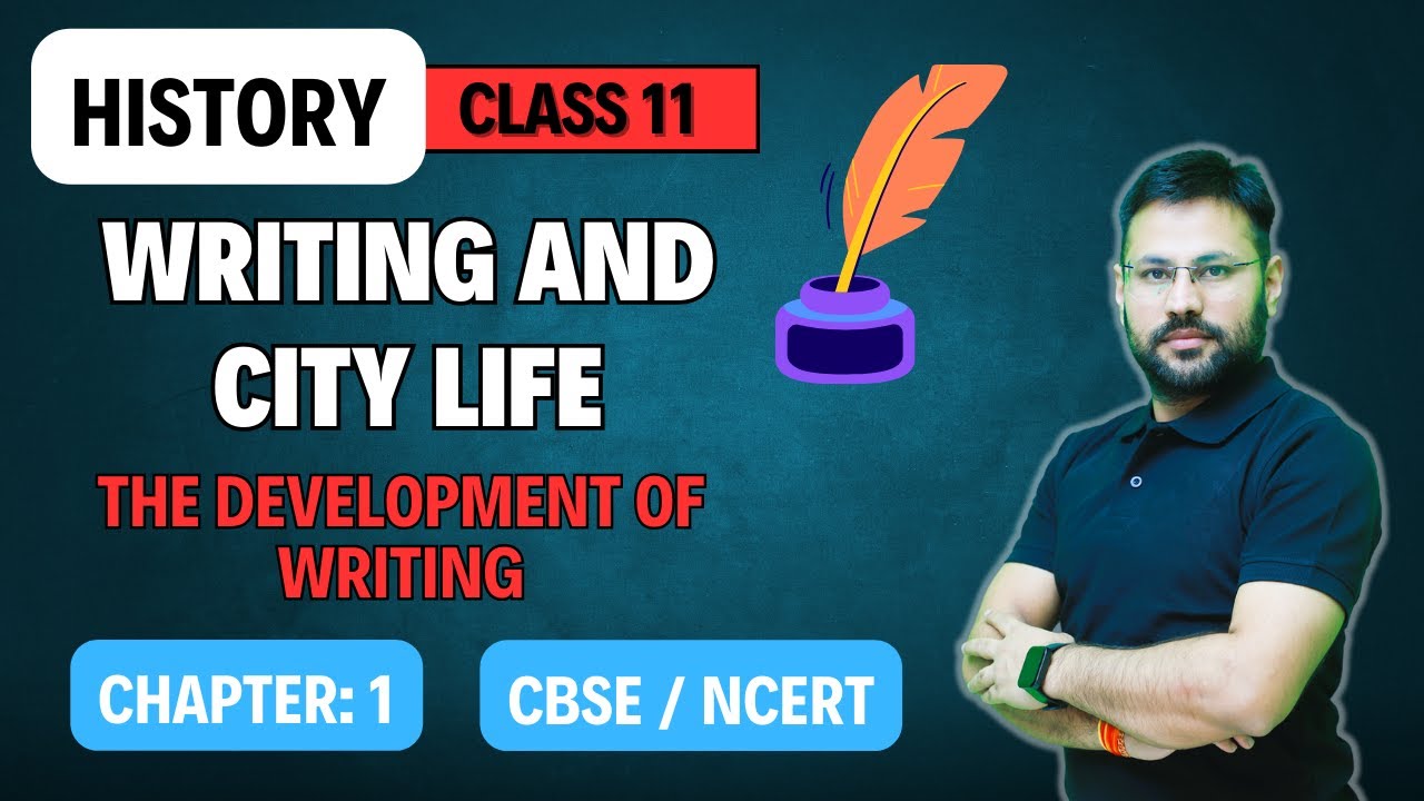 Development of Writing | Writing And City Life | Class 11 | History | CBSE | NCERT