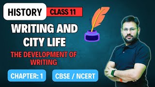 Development of Writing | Writing And City Life | Class 11 | History | CBSE | NCERT
