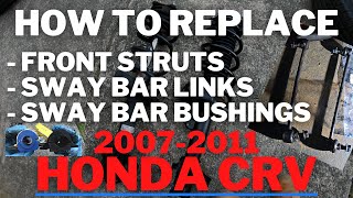 How To Replace Front Struts 2007-2011 Honda CRV