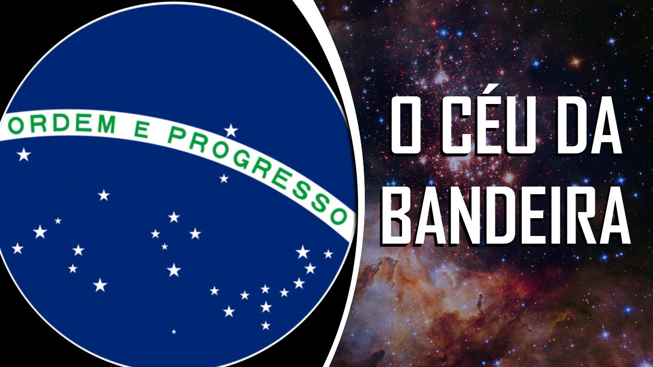 CONHEÇA O CÉU DA NOSSA BANDEIRA