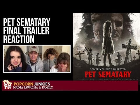 Pet Sematary FINAL TRAILER - Nadia Sawalha & The Popcorn Junkies Family Reaction