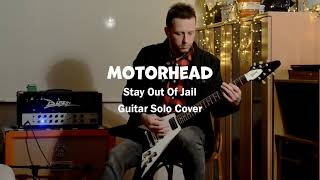 Motorhead - Stay Out of Jail - Guitar Solo Cover