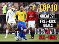 Top 10 Greatest Free-Kick Of All Time 🤯 😍