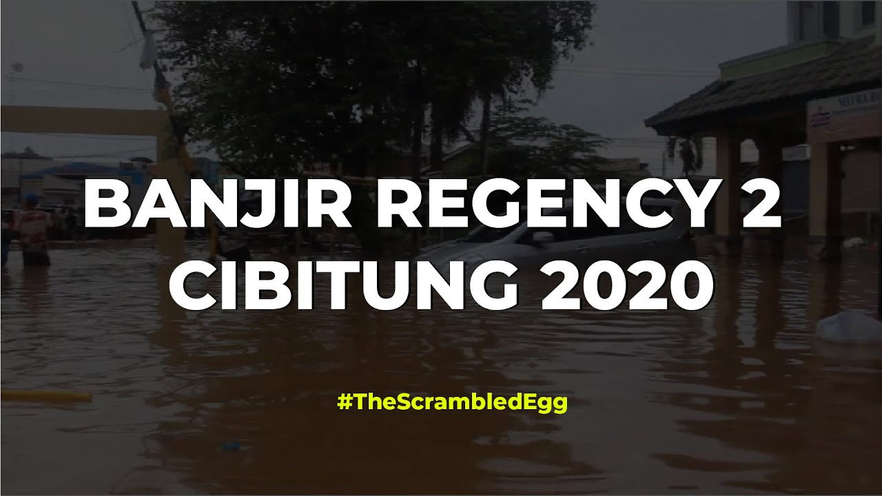 BANJIR CIBITUNG 2020