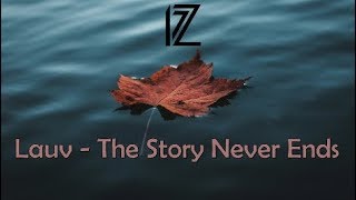 Lauv - The Story Never Ends (Piano Version)