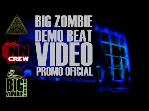 BIG ZOMBIE demo BEAT clip ( ZMBestudios ) VIDEO oficial