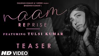 Song Teaser : Naam Reprise (Sad Version) | Tulsi Kumar | T-Series | Releasing →15 September