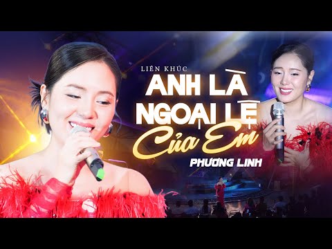 Mê cái cách PHƯƠNG LINH khiến PHƯƠNG LY "chỉ còn là cái tên" với ANH LÀ NGOẠI LỆ CỦA EM | Live Stage