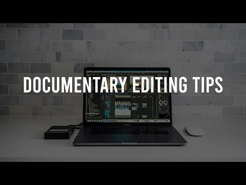 SIMPLE, EFFECTIVE EDITING TIPS: Documentary & Film Editing