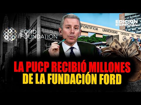 PUCP received MILLIONS from the progressive FORD FOUNDATION.